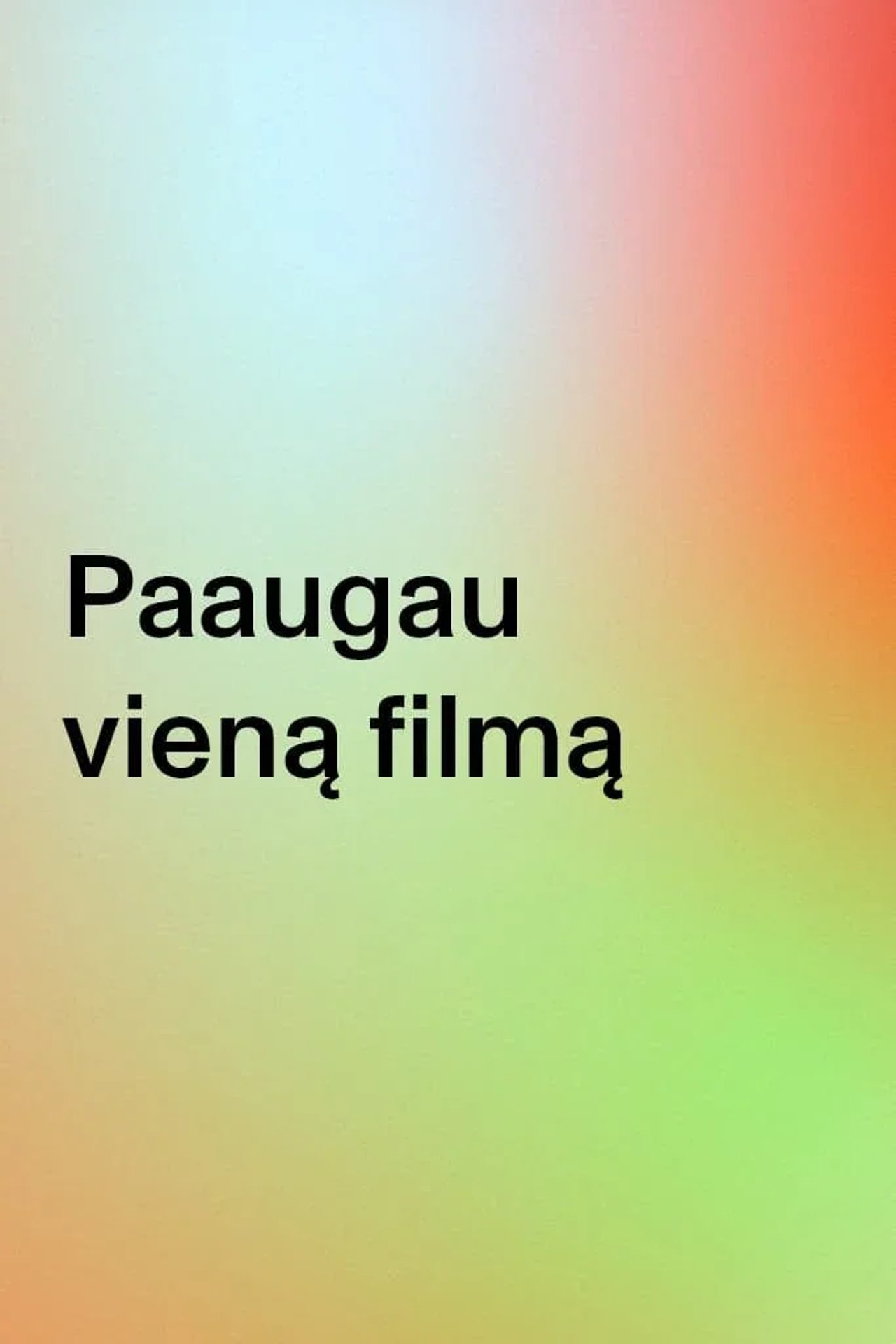 PAAUGAU VIENĄ FILMĄ (2026)